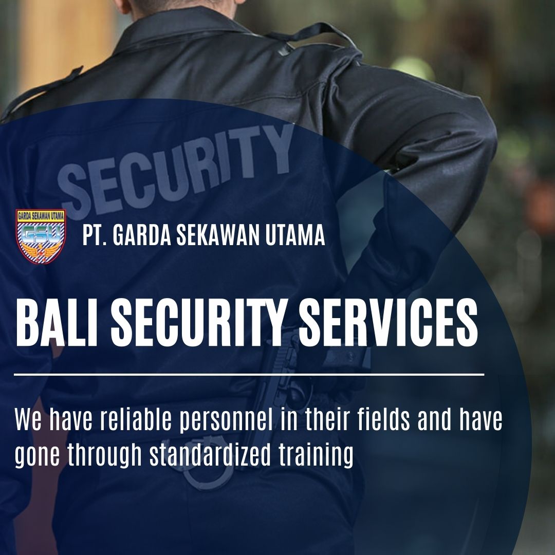 Outsourcing Security di Bali Ahli Pengamanan Terstruktur, Hubungi TLP/WA 08133 7054 241